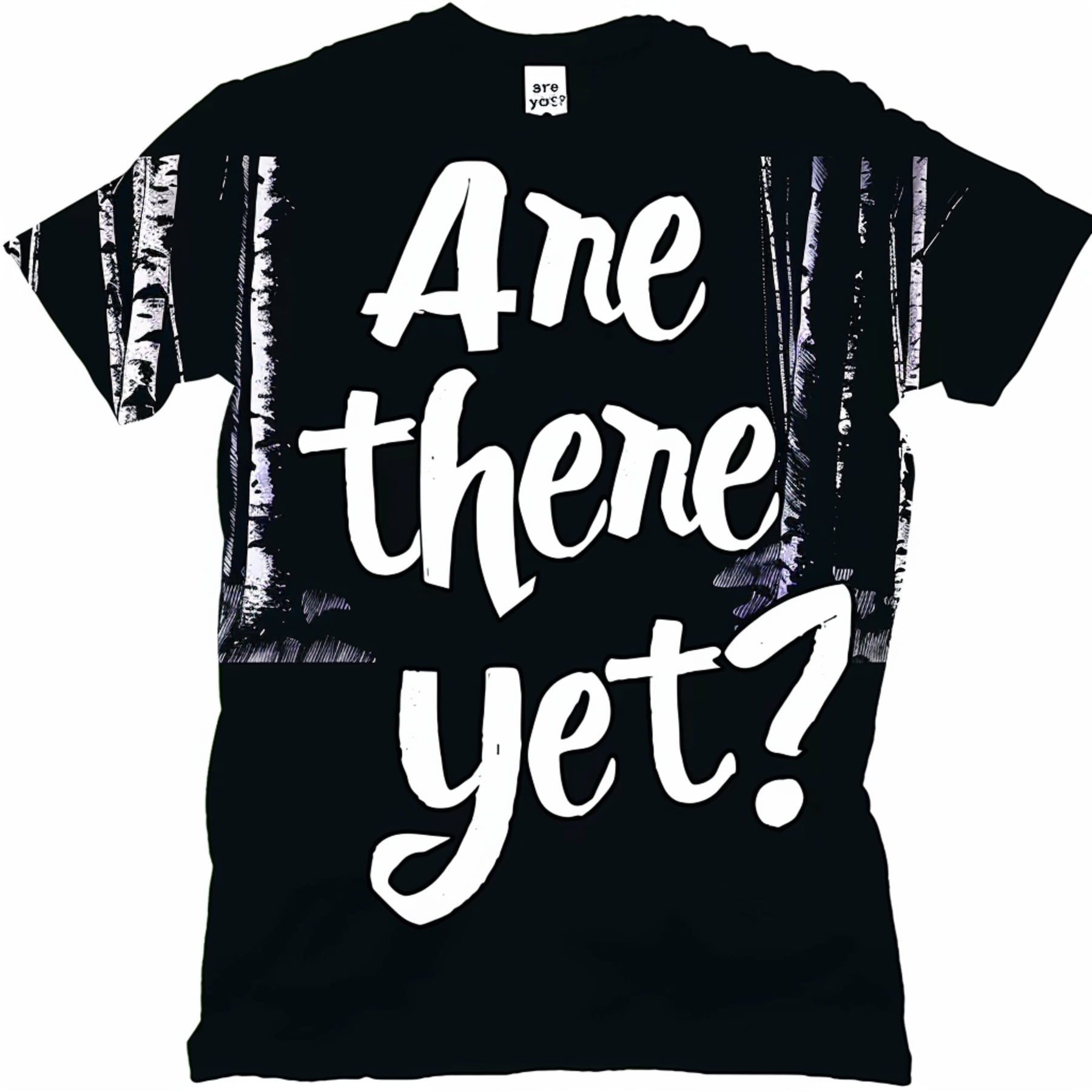 Stay Cool and Comical in Our 'Are We There Yet?' White Text Black T Shirt Mockup Vector Design