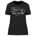 thumbnail image 1 of Stay Cozy This Winter T-Shirt Women -Image by Shutterstock, Female x-Large, 1 of 2