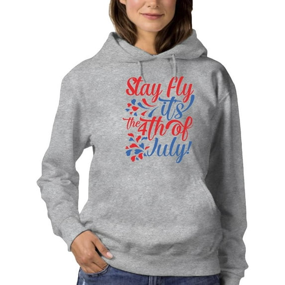 Stay Fly Its 4Th July Hoodie Women -Image by Shutterstock, Female 3X-Large