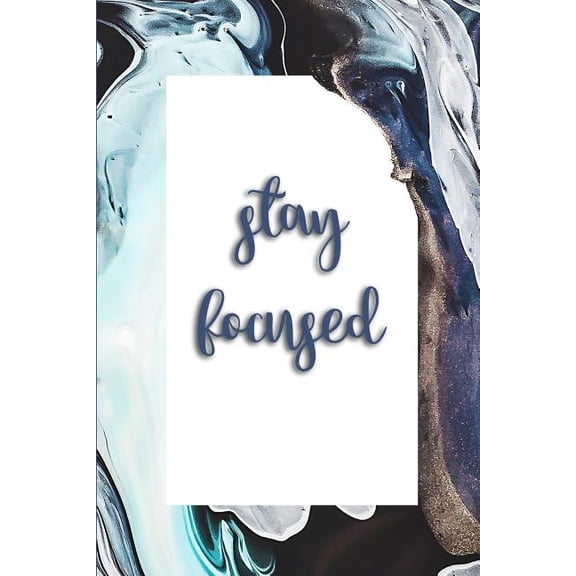 Stay Focused Paperback 1724991949 9781724991942 Magdaleno Publishing