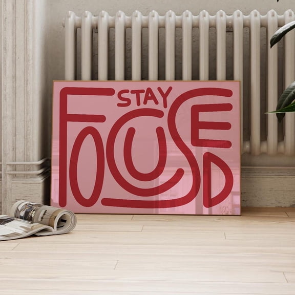 Stay Focused Quote Print Therapy Office Decor, Horizontal Girly Pink Preppy, Dorm Room Art, Trendy Inspirational & Motivational Wall Art, Modern Wall Decor, 24x36 UNFRAMED