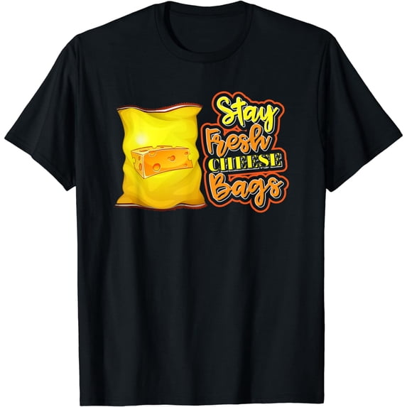 Stay Fresh Cheese Bags National Cheese Lover Day T-Shirt
