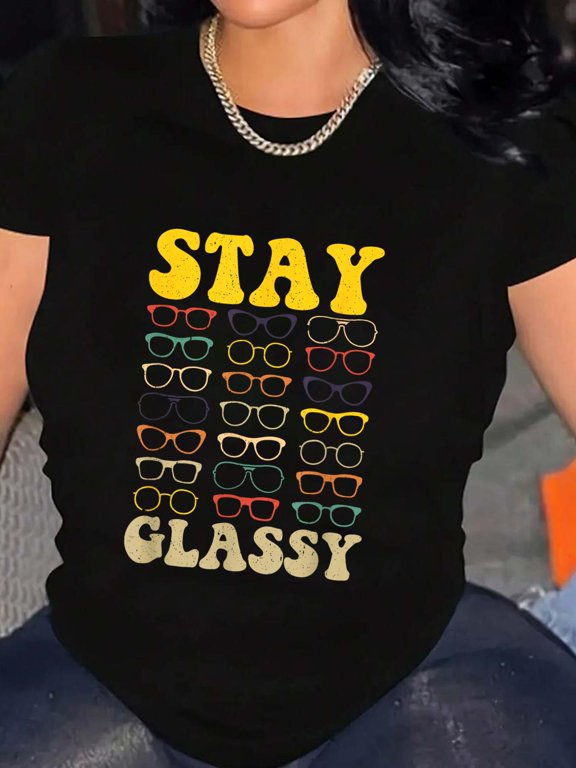 Stay Glassy Optometrist Eye Doctor Optometry Eyeglasses T-Shirt