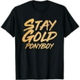 thumbnail image 1 of Stay Gold Ponyboy T-Shirt, 1 of 3