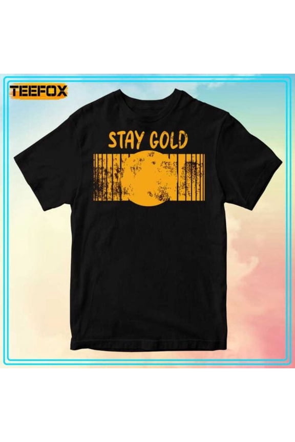 Stay Gold The Outsiders Movie Unisex T-Shirt