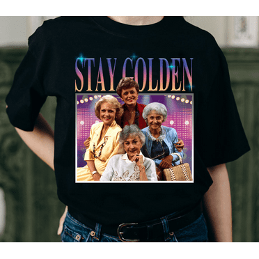 Stay Golden Homage Vintage T-Shirt, The Golden Girls Movie Shirt, TV Series Shirt, 90s Movie Shirt, The Golden Girls Shirt For Fans