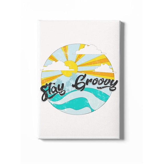 Stay Groovy 20x30 Canvas -Image by Shutterstock,
