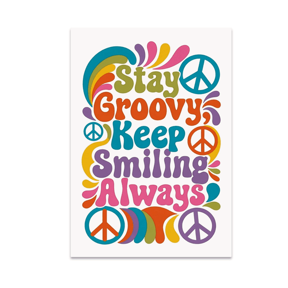 Stay Groovy Keep Smiling Always - Retro Art Enthusiast - 13x19 Poster Print