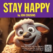 Stay Happy - Pictures and Read-Along Sound - An Interactive Happiness Book - Raise Happy Kids!, Paperback