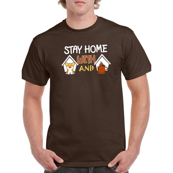 Stay Home Corgi And Coffee T-Shirt Men -Image by Shutterstock, Male XX-Large