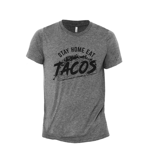 Stay Home Eat Taco Men's Modern Fit Fun Casual T-Shirt Printed Graphic Tee Heather Grey Medium
