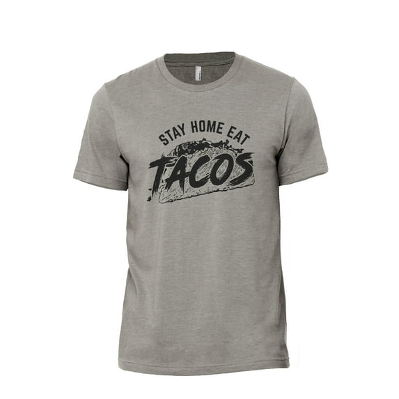Stay Home Eat Taco Men's Modern Fit Fun Casual T-Shirt Printed Graphic Tee Military Grey 2X-Large