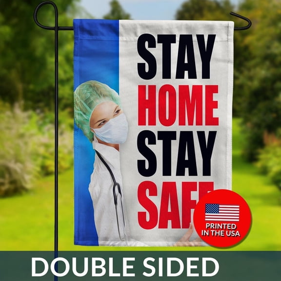Stay Home Stay Safe Flag Medical Professional Double Sided