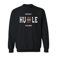 thumbnail image 1 of Stay Humble And Hustle Hard Sweatshirt Men -SPIdeals Designs, Male Medium, 1 of 4