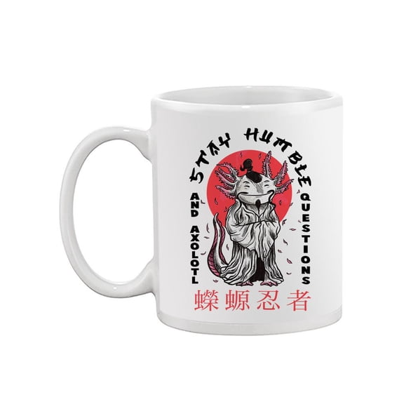 Stay Humble Axolotl Mug - Smartprints Designs,