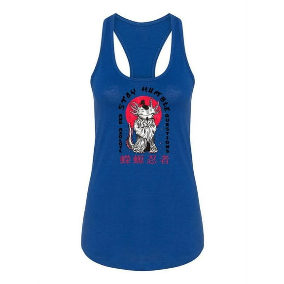 Stay Humble Axolotl Racerback Tank Women -Smartprints Designs, Female x-Small