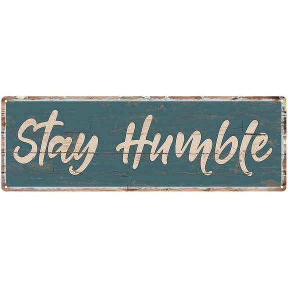 Stay Humble Beach Style Wood Look Sign Gift Green 8x24 Metal Decor 108240086035