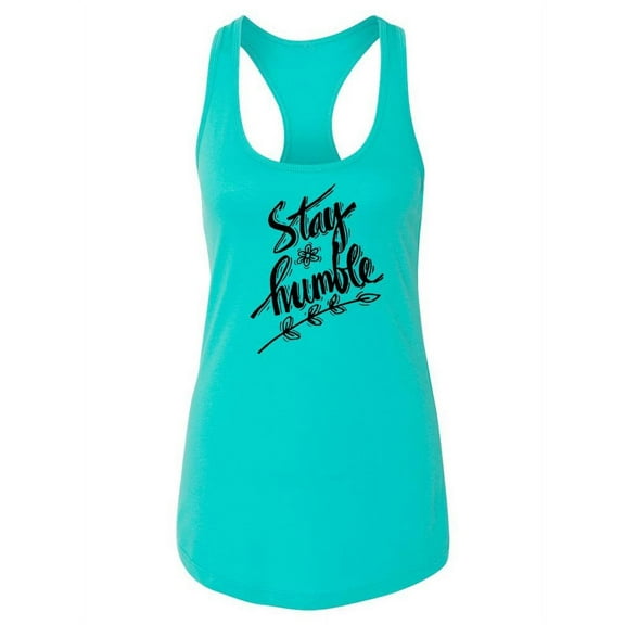 Stay Humble Cute Design Tank Women -Image by Shutterstock, Female Small
