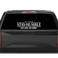 thumbnail image 1 of Stay Humble Say Less Do More Large Wall Decal Sticker Vinyl Car Truck Window Windshield Laptop Funny Quote Wife Family Cute Dad Mom Men Love Sad Sadboyz Drift Race, 1 of 1