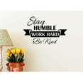 thumbnail image 1 of Stay Humble Work Hard Be Kind 22 x 14 Vinyl Wall Quote Decal Sticker Motivational Decorative Vinyl Beautiful Custom Lettering Sports Team Corinthians GOD, 1 of 1