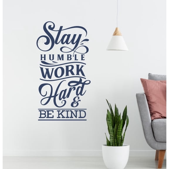 Stay Humble Work Hard Be Kind Quote Decals for Wall - Die-Cut Vinyl Wall Art for Positivity - Wall Decals Quotes Motivational - Inspirational Vinyl Decals, 36x20-Inch, Deep Blue