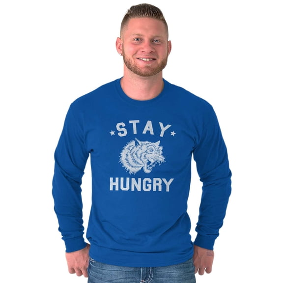 Stay Hungry Foodie Tiger Wolf Workout Long Sleeve TShirt Men Women Brisco Brands L
