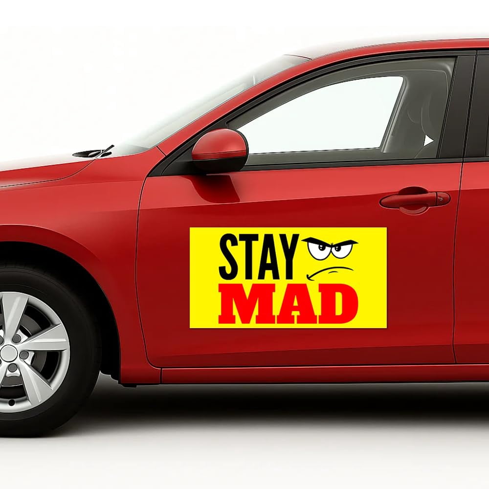 Stay Mad Car Magnet Sign by DC, 12"x24" flexible car magnetic sheets with adhesive backing, bumper magnet sticker for vehicles, trucks & business advertising signs, 2 PC, Made in USA