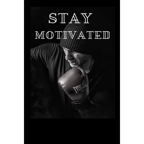 Stay Motivated for ever -Note Your Future Plans-, (Paperback)