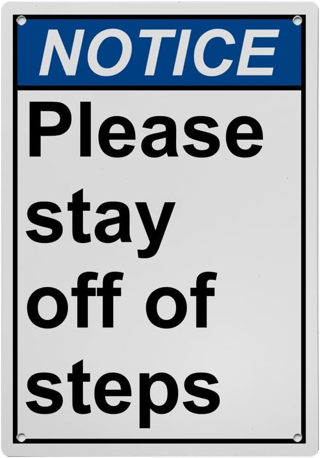 Stay Off Steps Sign, Industrial Safety Warning Sign 8