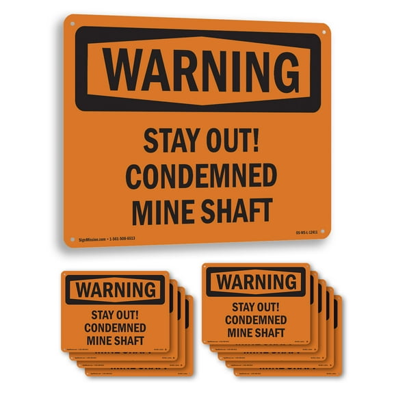 Stay Out! Condemned Mine Shaft OSHA WARNING Aluminum Sign 14 Inch x 10 Inch - 10 Pack