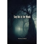 Stay Out of the Woods, Paperback