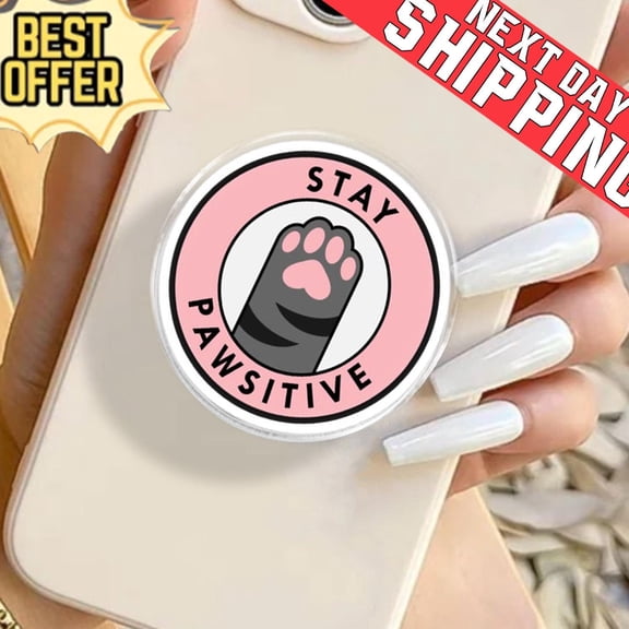 Stay Pawsitive Cat Paw Phone, Funny Pun Kitten Toe Bean, Aesthetic Pink Phone Grip, Animal Lover Phone Holder, E-Reader Accessory