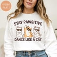 thumbnail image 1 of Stay Pawsitive Cat Sweatshirt - Cute Dancing Cat Shirt, Funny Cat Lover Gift, Positive Cat Crewneck, Kawaii Kitty Graphic Pullover, 1 of 5