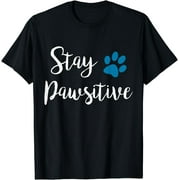 Stay Pawsitive Cute Cat Dog Paw Print Kitty Puppy Lover T-Shirt