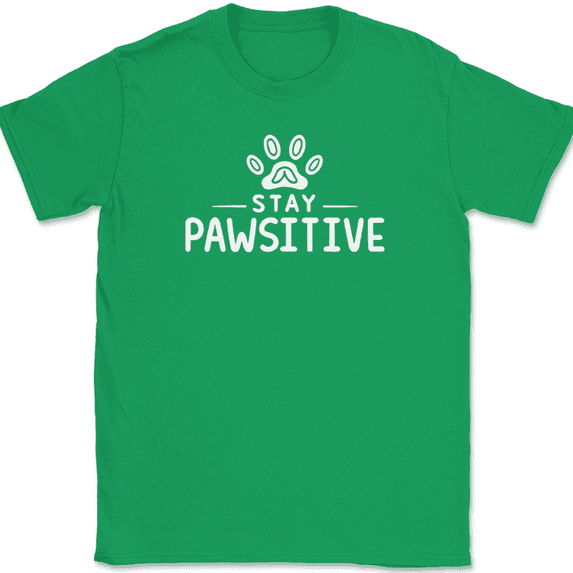 Stay Pawsitive T-Shirt Funny Cat Kitten Humor Feline Dog K9 Paw Gift Tee - Green, 2XL