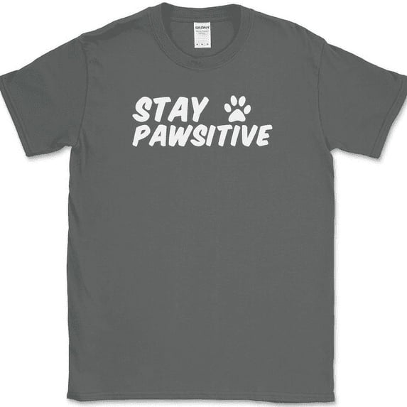 Stay Pawsitive T-Shirt Funny Dog K9 Humor Animal Lover Motivational Tee - Charcoal, 3XL