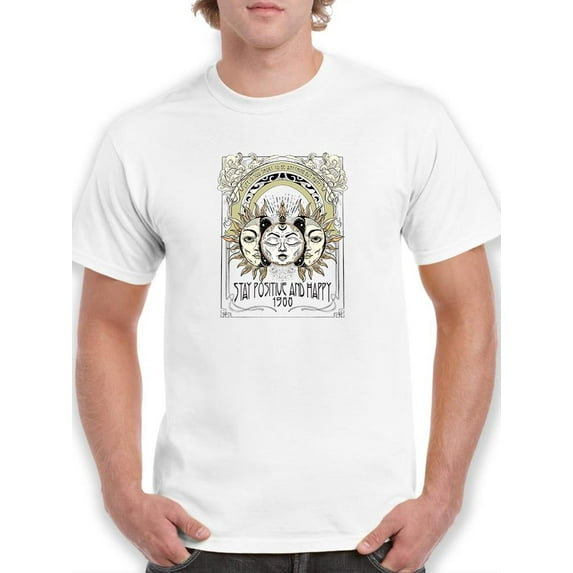 Stay Positive And Happy. T-Shirt Men -Image by Shutterstock, Male Medium