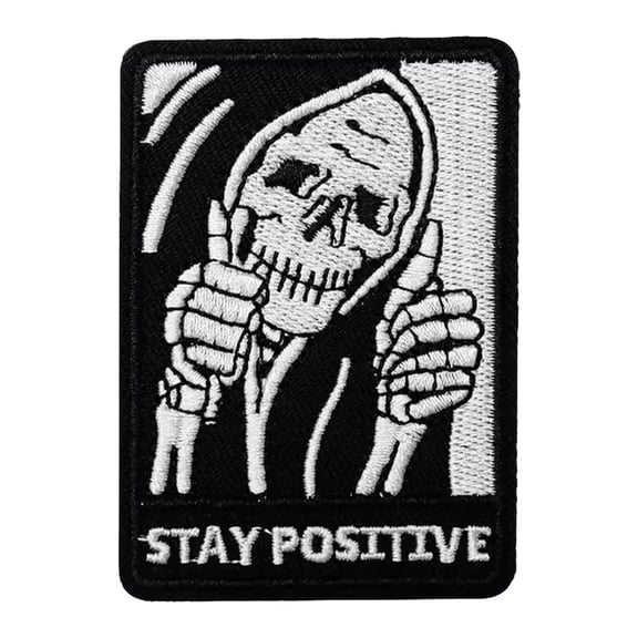 Stay Positive Grim Reaper Death Skeleton Dark Humor Patch, Tactical Funny Military Embroidered Hook And Loop Morale Patch Patches For Backpack, Vest, Clothing, Hat, Jackets, Bag