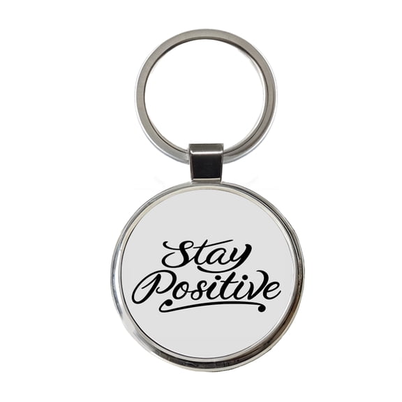 Stay Positive Metal Round Keychain