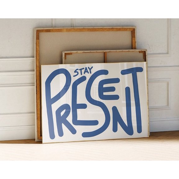 Stay Present Typography Print, Blue Wall Art, Retro Trendy Wall Art, Positive Quote Art, Preppy Room Decor, 70S Wall Print, Psychedelic Art Wall Art, Modern Wall Decor, 8x12 UNFRAMED