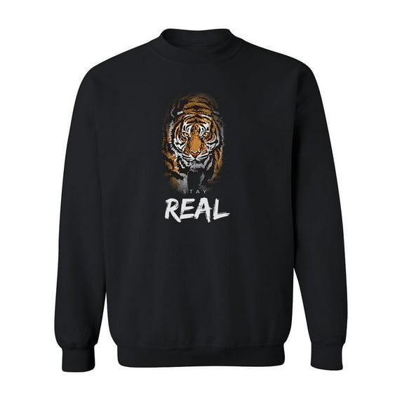 Stay Real Slogan With Tiger Sweatshirt Men -Image by Shutterstock, Male XX-Large