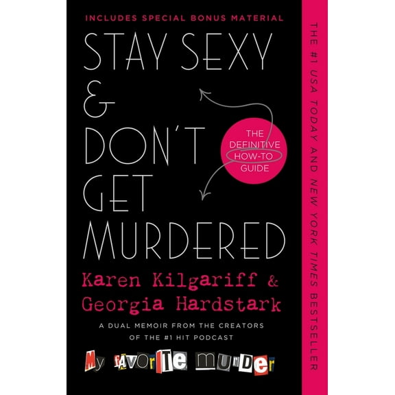 Stay Sexy and Don't Get Murdered: The Definitive How-To Guide