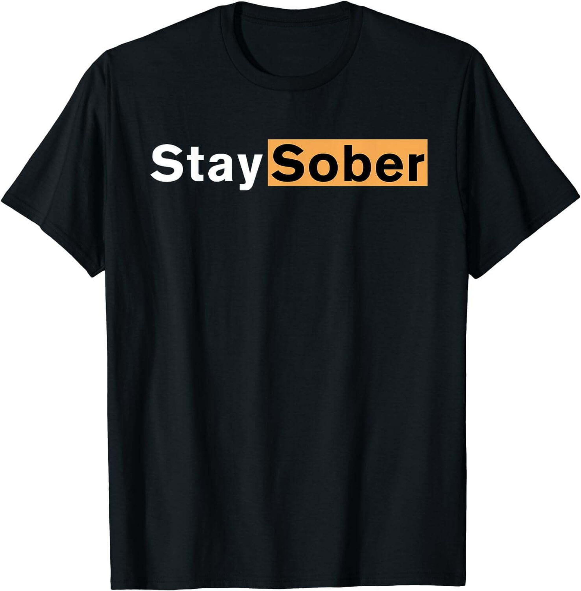 Stay Sober NA AA Narcotics Anonymous Sobriety life T-Shirt - Walmart.com