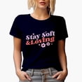 thumbnail image 1 of Stay Soft & Loving feat. Flowers, Retro Valentine's Day Art Merch Gift, Navy Blue T-Shirt, Small, 1 of 5