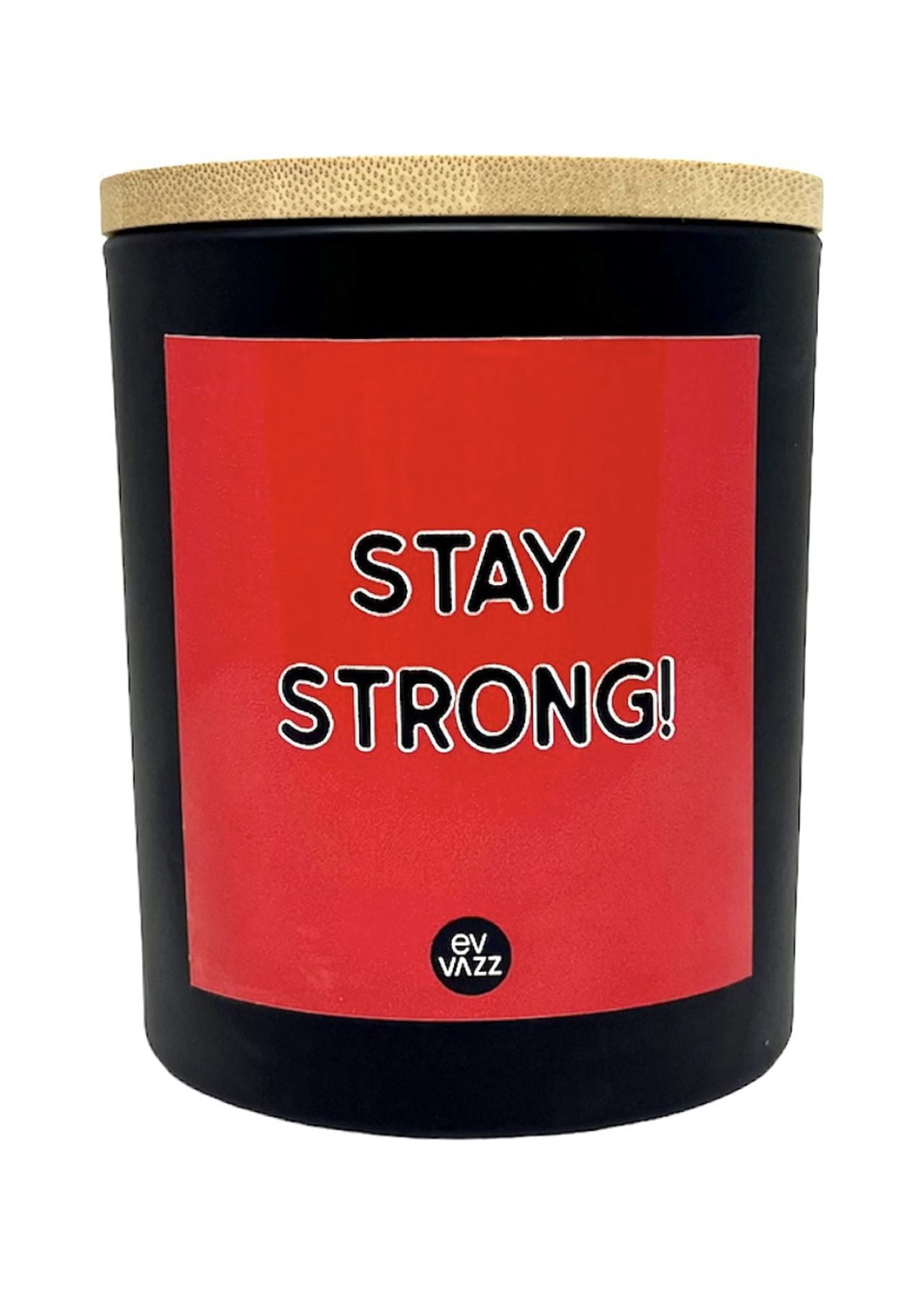 Stay Strong Candle