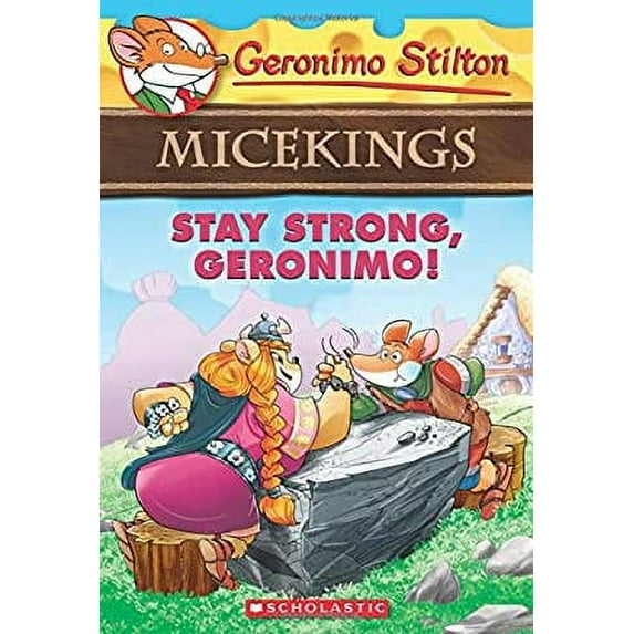 Pre-Owned Stay Strong, Geronimo! (Geronimo Stilton Micekings #4), 4 (Paperback) 1338088696 9781338088694