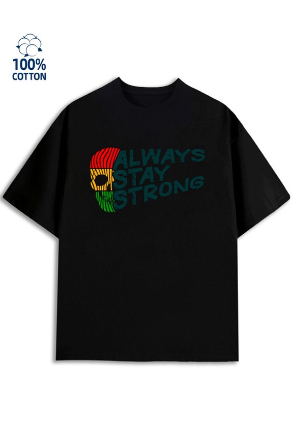 Stay Strong Tee Mens lover black Refreshing and lightweight, perfect for summer sports and leisure wear grey interesting Funny Unisex Shirt Crewneck tshirts
