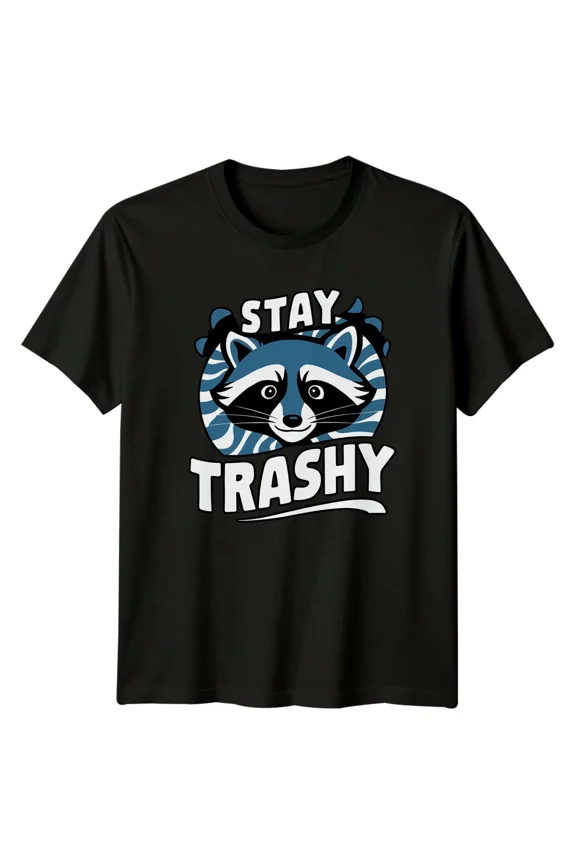 Stay Trashy Raccoon Funny Sarcastic Graphic Design T-Shirt