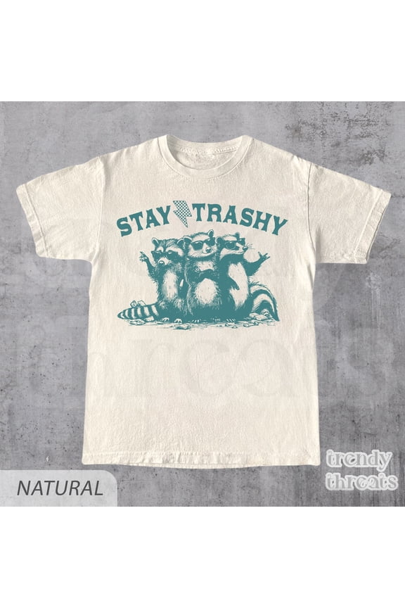 Stay Trashy Shirt, 90s Funny Racoon T-Shirt, Retro Y2k Boho Aesthetic Tee, Fun Meme T-Shir