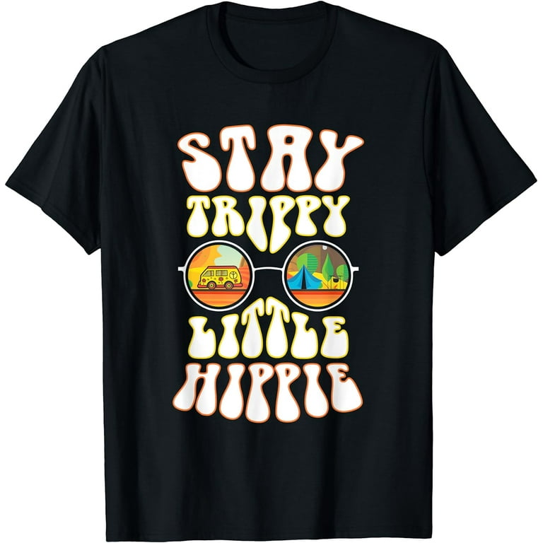Tie Dye Stay Trippy Little Hippie Funny Shirt Tie Dye Stay Trippy Little Hippie Funny Shirt